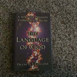 Book: The Language of God by: Francis S Collins